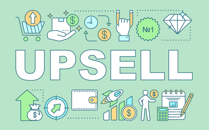 Kỹ thuật Upsell giúp xây dựng mối quan hệ với khách hàng hiệu quả