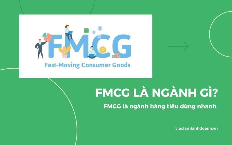 FMCG là ngành hàng tiêu dùng nhanh